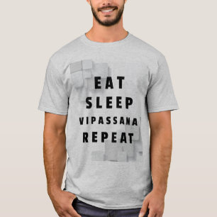 Eat Sleep Vipassana Meditation Repeat Equanimity T-Shirt