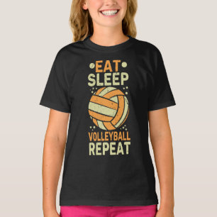Eat Sleep Volleyball Repeat for Boys and Girls T-Shirt