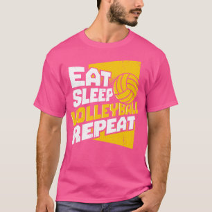 Eat Sleep Volleyball Repeat  T-Shirt