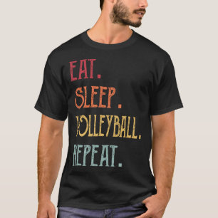 Eat Sleep Volleyball Repeat T-Shirt