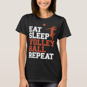 Eat Sleep Volleyball Repeat Volleyball Girl Gift T-Shirt