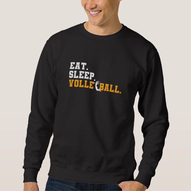 Eat Sleep Volleyball Sweatshirt (Front)