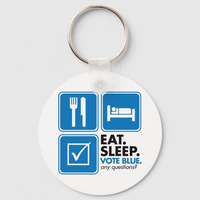 Eat Sleep Vote Blue Key Ring (Front)