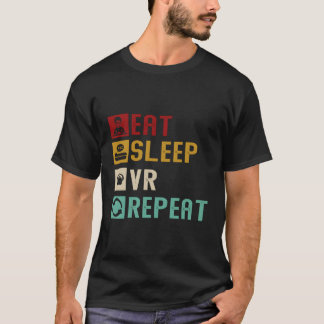 Eat Sleep Vr Repeat Funny Virtual Reality Vintage  T-Shirt