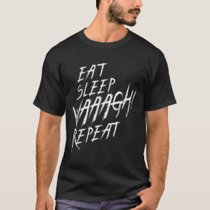 Eat Sleep Waaagh! Repeat Ork War Fan Never Dakka E T-Shirt