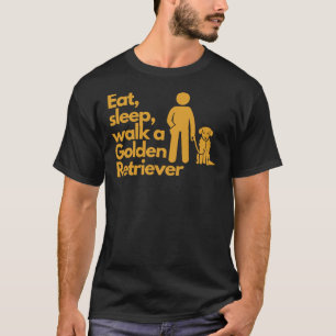 Eat Sleep Walk A Golden Retriever Active 378 T-Shirt