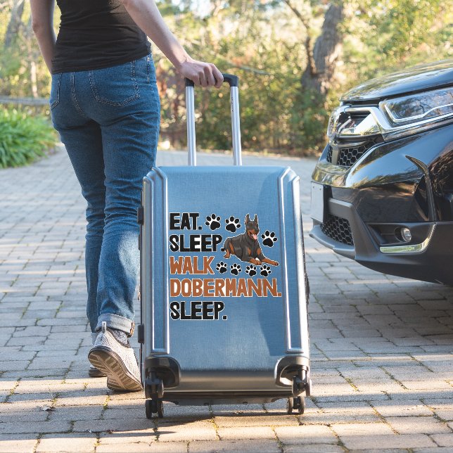 Eat Sleep Walk Doberman (Suitcase Insitu)