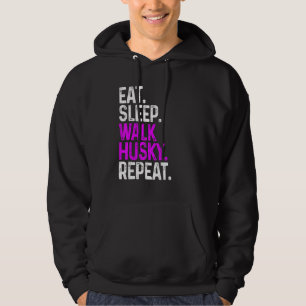 Eat Sleep Walk Husky Repeat Funny Dog Walking Dog Hoodie
