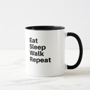 Eat sleep walk repeat mug