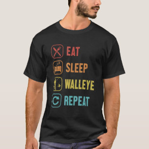 Eat Sleep Walleye Repeat Zander Hooks Lures Walley T-Shirt