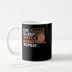 Eat Sleep Watch Basketball Repeat - Funny Basketba Coffee Mug