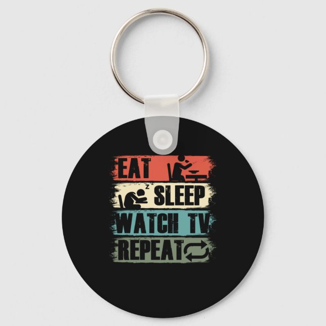 Eat Sleep Watch TV Television Movie Show Gift Key Ring (Front)