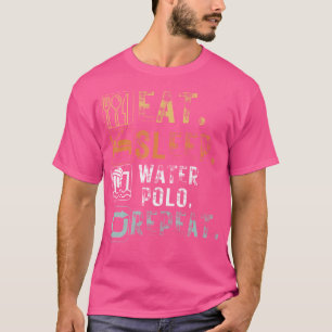 Eat Sleep Water Polo Repeat Funny Water Polo
