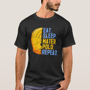 Eat Sleep Water Polo Repeat Swimming Sport Humor