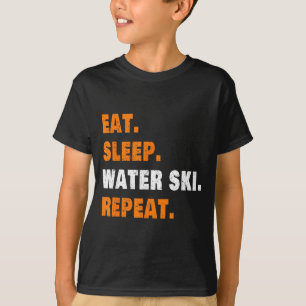 Eat sleep water ski repeat T-Shirt
