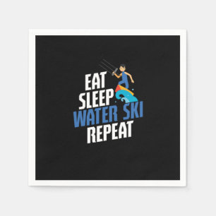Eat Sleep Water Ski Repeat Water Skiing Skier Napkin