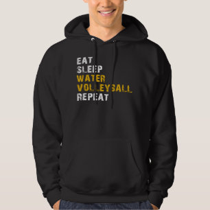 eat sleep Water volleyball Hoodie