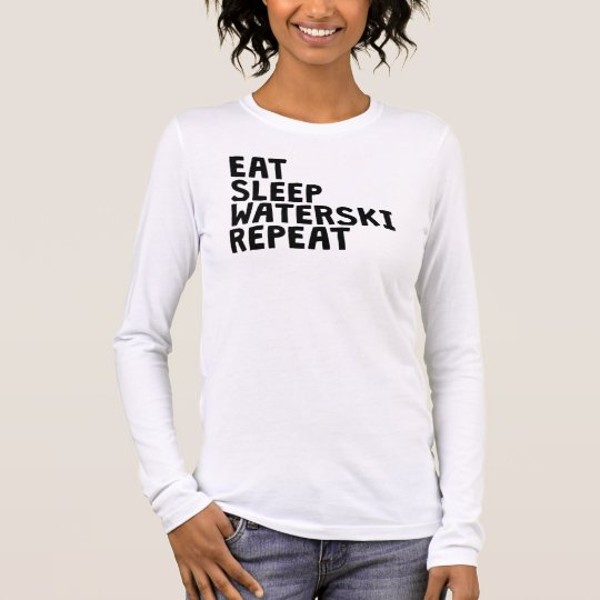 Eat Sleep Waterski Repeat Long Sleeve T-Shirt