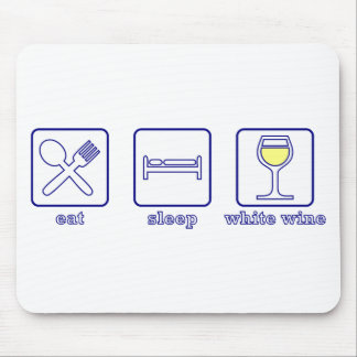 Eat...Sleep...White Wine Mouse Mat