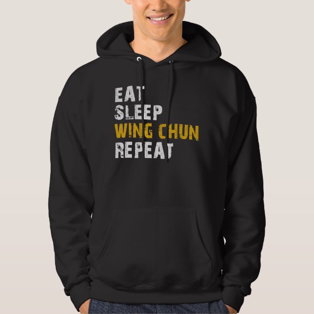 eat sleep wing chun repeat hoodie (Front)