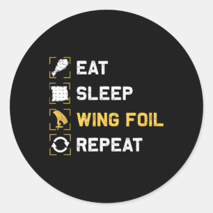 Eat Sleep Wing Foil Repeat Funny Wing Surfing Classic Round Sticker