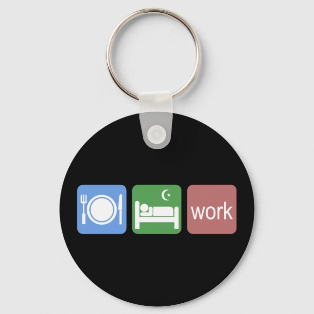 Eat sleep work key ring (Front)
