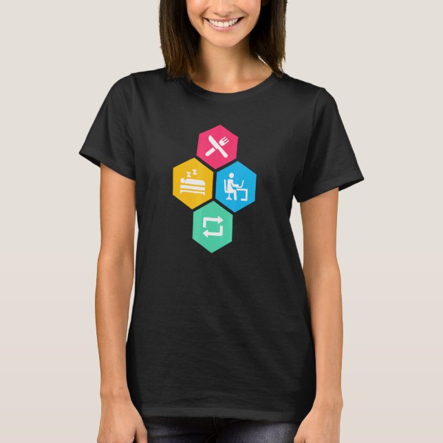 Eat Sleep Work Repeat Attractive Creative Design T-Shirt (Front)