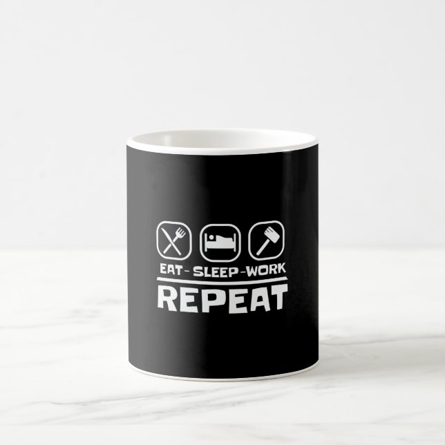 Eat Sleep Work Repeat Funny Hustle Coffee Mug (Center)