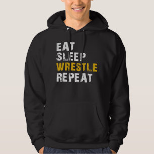 eat sleep wrestle repeat hoodie