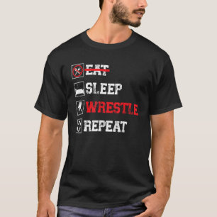 Eat Sleep Wrestle Repeat, Wrestling 1 T-Shirt