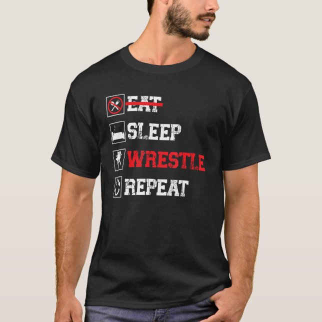 Eat Sleep Wrestle Repeat, Wrestling 1 T-Shirt (Front)
