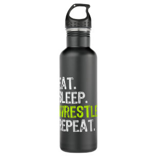 Eat Sleep Wrestle Repeat Wrestling Wrestler 710 Ml Water Bottle