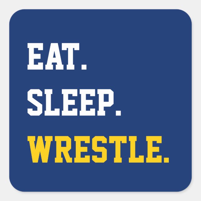 Eat Sleep Wrestle Square Sticker (Front)