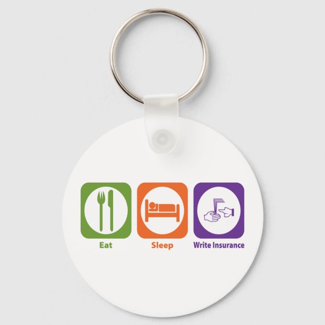 Eat Sleep Write Insurance Key Ring (Front)