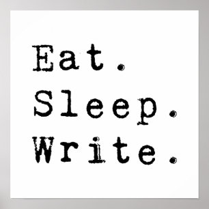 Eat Sleep Write Poster