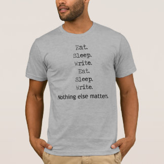 Eat Sleep Write T-Shirt