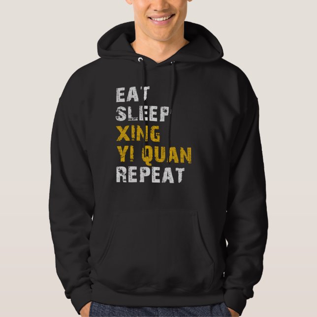 eat sleep Xing Yi Quan Hoodie (Front)
