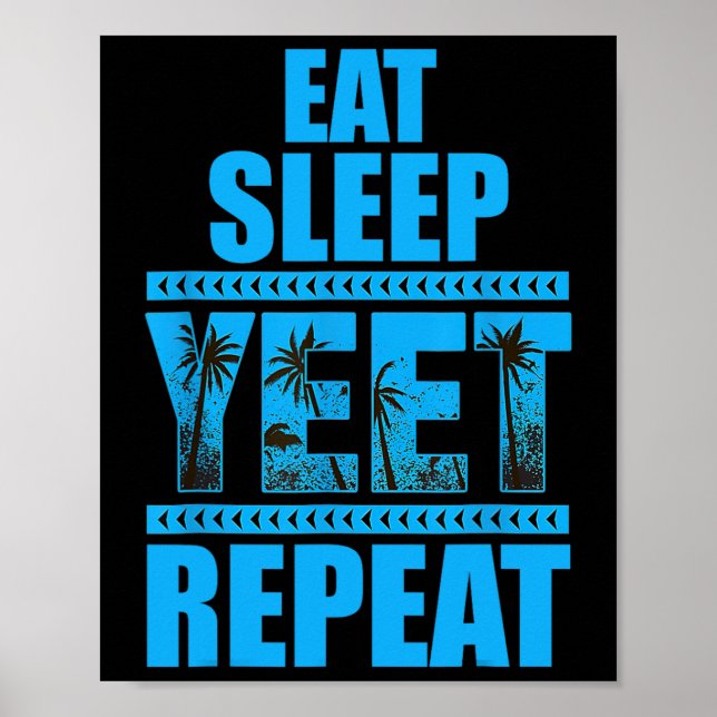 Eat Sleep Yeet Repeat Vintage  Poster (Front)