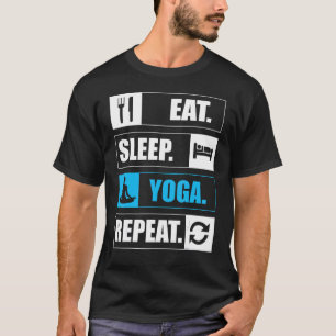 Eat Sleep Yoga Repeat Cool Teacher Spiritual 1 T-Shirt