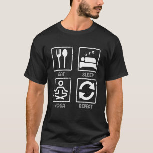 Eat Sleep Yoga Repeat  Yoga Meditation T-Shirt