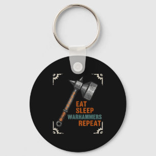 Eat Sleeps Warhammers Repeats Tee For Men Women Bo Key Ring