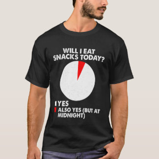 Eat Snacks Today Self Deprecating Humour Funny Sar T-Shirt