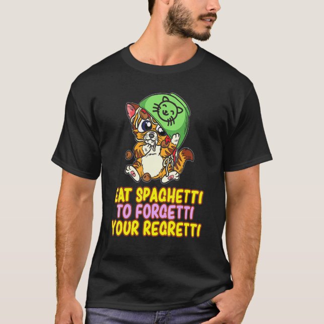 Eat Spaghetti To Forgetti - Clumsy Kitten T-Shirt (Front)
