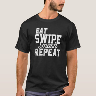Eat Swipe Smash Online Single Dating Party Frat G T-Shirt
