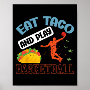 Eat Taco And Play Bysketbyll Mexico Cinco De Mayo Poster