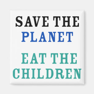 eat the babies magnet