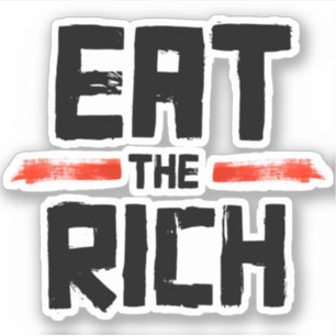 EAT THE RICH