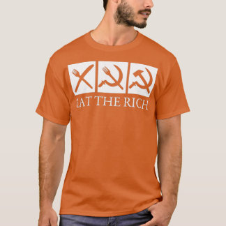 Eat The Rich (2) T-Shirt