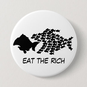Eat the Rich 7.5 Cm Round Badge