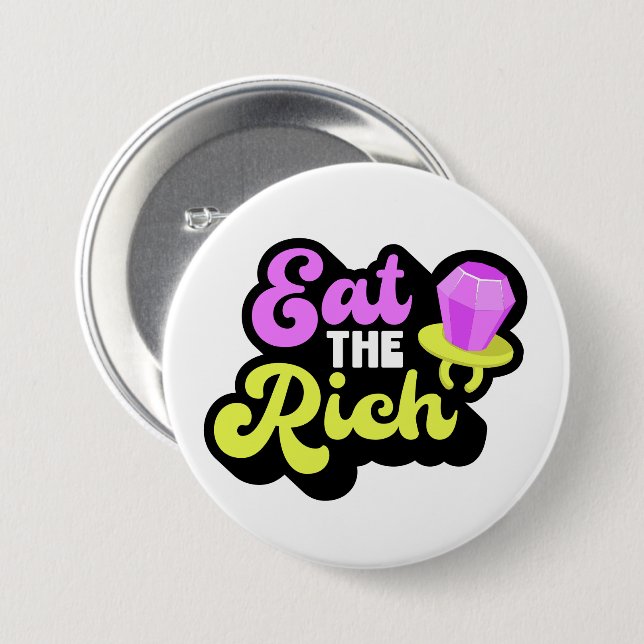 Eat The Rich 90's Diamond Ring Pop Funny Political 7.5 Cm Round Badge (Front & Back)